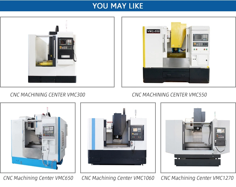 China Manufacturer Vmc Vertical CNC Machining Center CNC Milling Center with 3 Axis 4 Axis 5 Axis